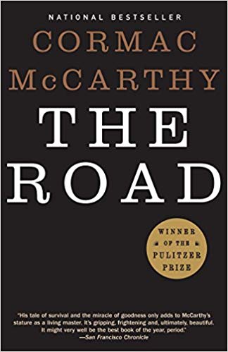 The Road by Cormac McCarthy 