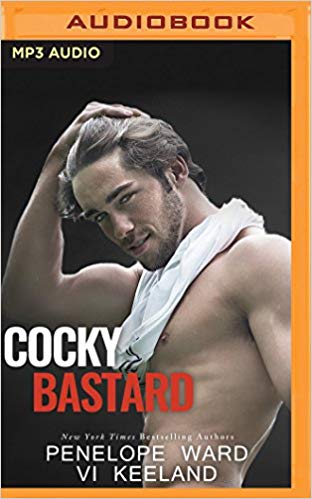 Penelope Ward, Vi Keeland - Cocky Bastard Audio Book Free