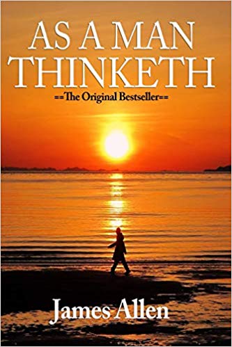 James Allen - As a Man Thinketh - Complete Original Text Audio Book Free