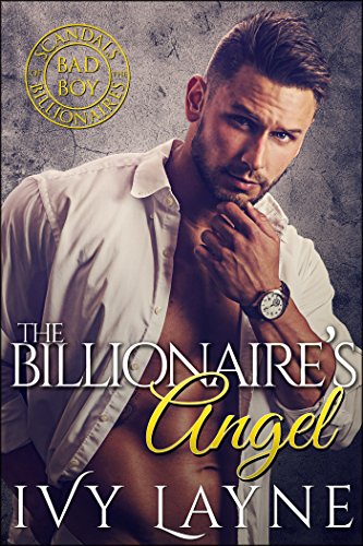 Ivy Layne - The Billionaire's Angel Audio Book Free